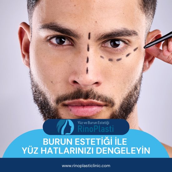 Burun Estetiği ile Yüz Hatlarınızı Dengeleyin